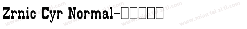 Zrnic Cyr Normal字体转换